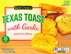 Texas Toast w/ Garlic, 16ct - 22.5oz Box
